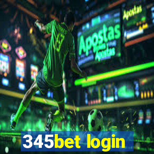 345bet login